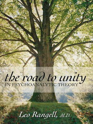 cover image of The Road to Unity in Psychoanalytic Theory